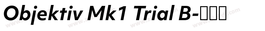 Objektiv Mk1 Trial B字体转换 Objektiv Mk1 Trial B字体转换